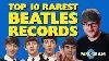 What Are The Top 10 Rarest Beatles Records In 2023 U0026 How Much Are They Worth