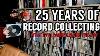 25 Ans De Collection De Vinyles - Ma Chronologie Et évolution