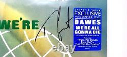 Dawes Signé Autographied Lp Vinyl Nous Sommes Tous Gonna Die Barnes & Noble Exclusive
